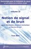 Electronique pour le traitement du signal Volume 2, Notions de signal et de bruit : signal déterministe, processus stochastique et sources de bruit