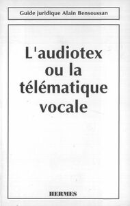 L'Audiotex ou la Télématique vocale