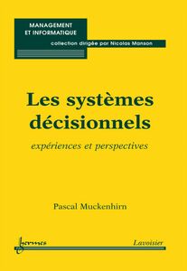 Les systèmes décisionnels : expériences et perspectives