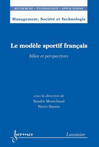 Le modèle sportif français : bilan et perspectives
