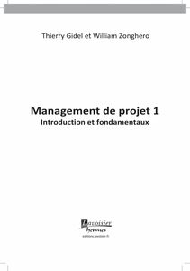 Management de projet Volume 1, Introduction et fondamentaux