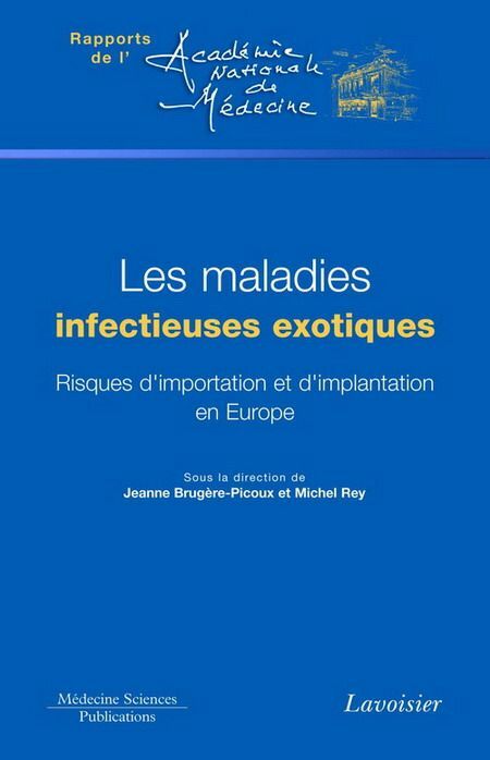Les maladies infectieuses exotiques : risques d'importation et d'implantation en Europe