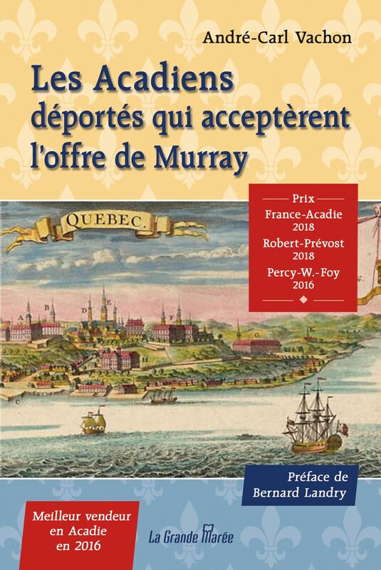Les Acadiens déportés qui acceptèrent l'offre de Murray