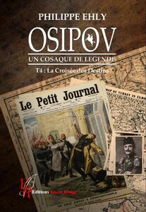 Osipov, un cosaque de légende - Tome 4 La croisée des destins