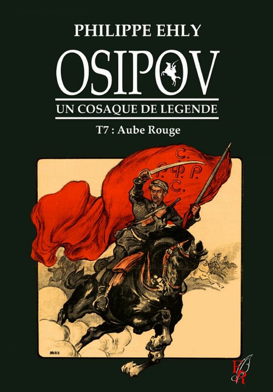 Osipov, un cosaque de légende - Tome 7 Aube rouge