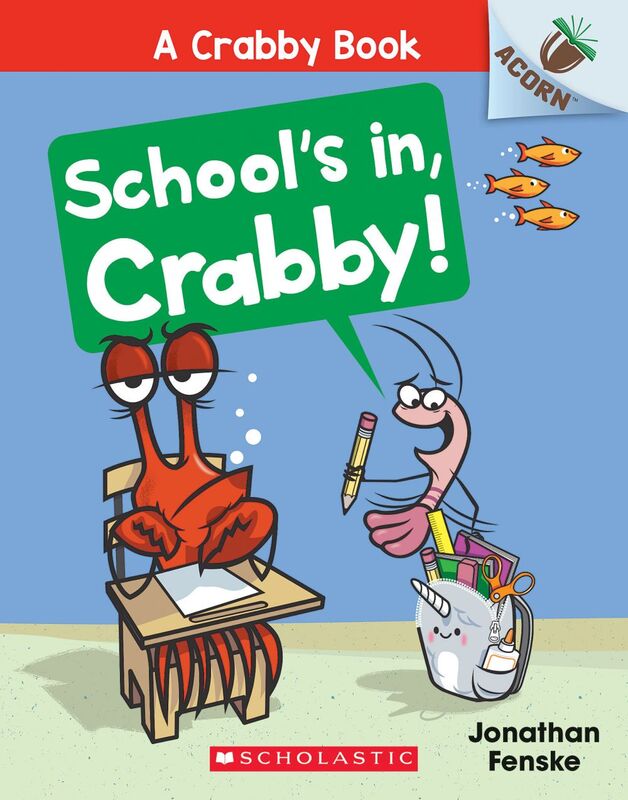 School's In, Crabby!: An Acorn Book (A Crabby Book #5)