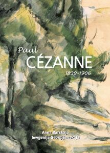 Paul Cézanne 1839–1906