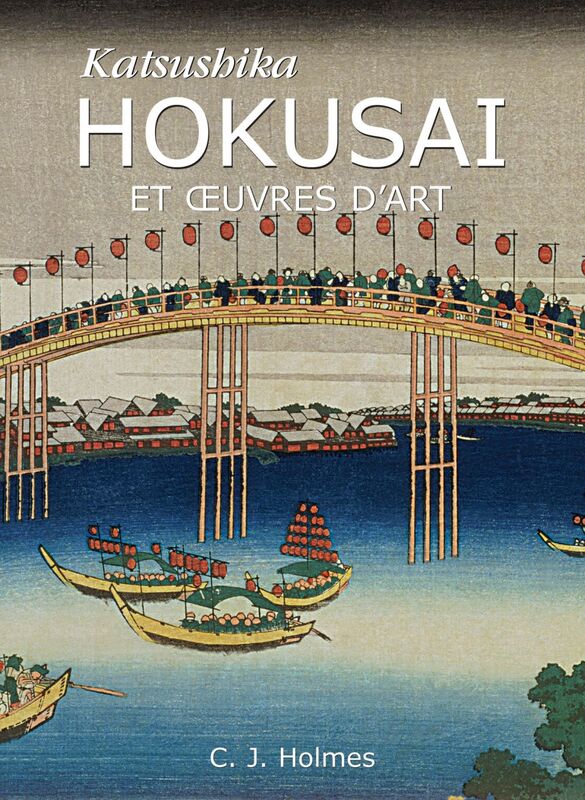Katsushika Hokusai et œuvres d'art