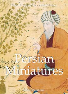 Persian Miniatures 120 illustrations