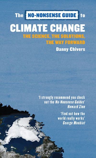 No-Nonsense Guide to Climate Change The Science, the Solutions, the Way Forward