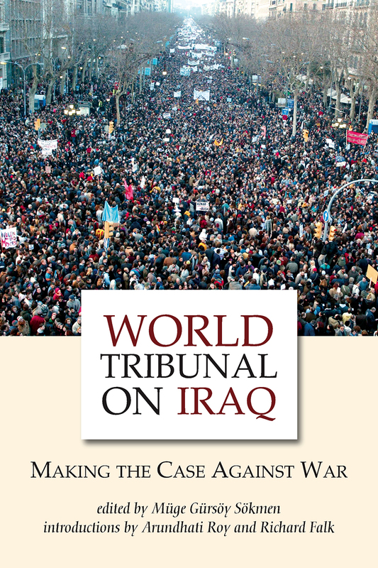 World Tribunal on Iraq Making the Case Against War