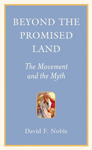 Beyond the Promised Land The Movement and the Myth