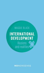 International Development Illusions and Realities
