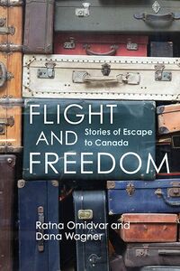 Flight and Freedom Stories of Escape to Canada