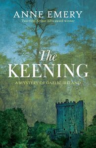 The Keening A Mystery of Gaelic Ireland
