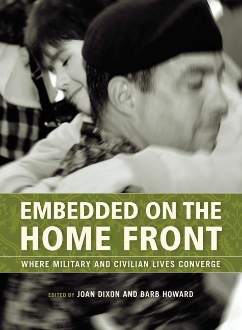 Embedded on the Home Front Where Military and Civilian Lives Converge