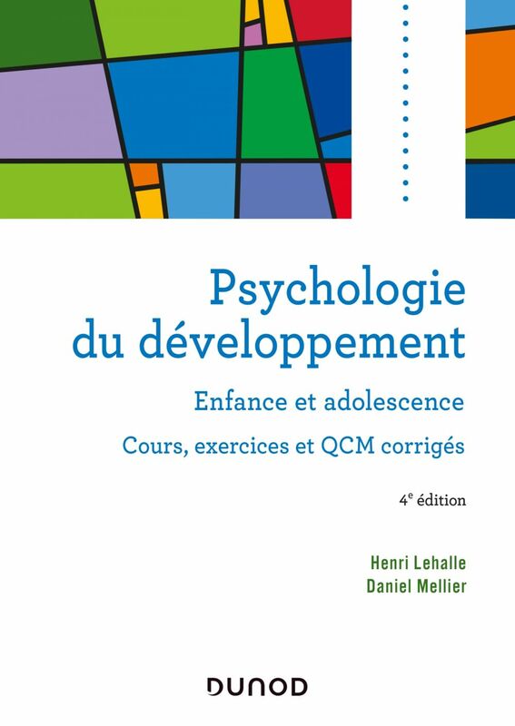 Psychologie du développement - 4e éd. Enfance et adolescence