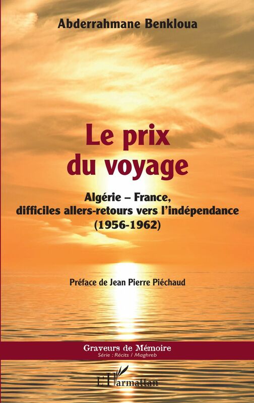 Le prix du voyage Algérie-France, difficiles allers-retours vers l'indépendance (1956-1962)