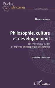 Philosophie, culture et développement De l'esthétique nègre à l'impensé philosophique des langues
