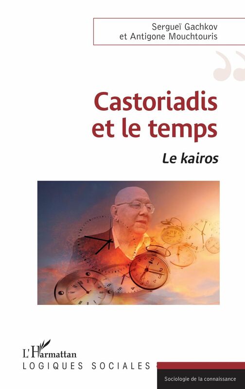 Castoriadis et le temps Le Kairos