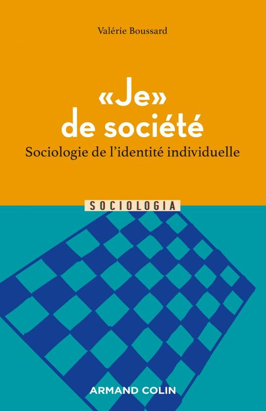 "Je" de société Sociologie de l'identité individuelle