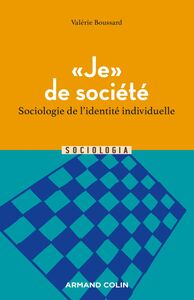 "Je" de société Sociologie de l'identité individuelle