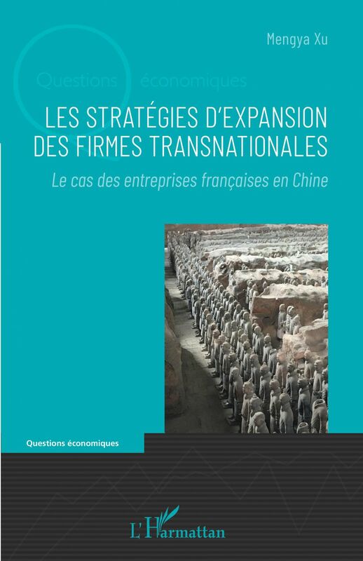 Les stratégies d'expansion des firmes transnationales Le cas des entreprises françaises en Chine