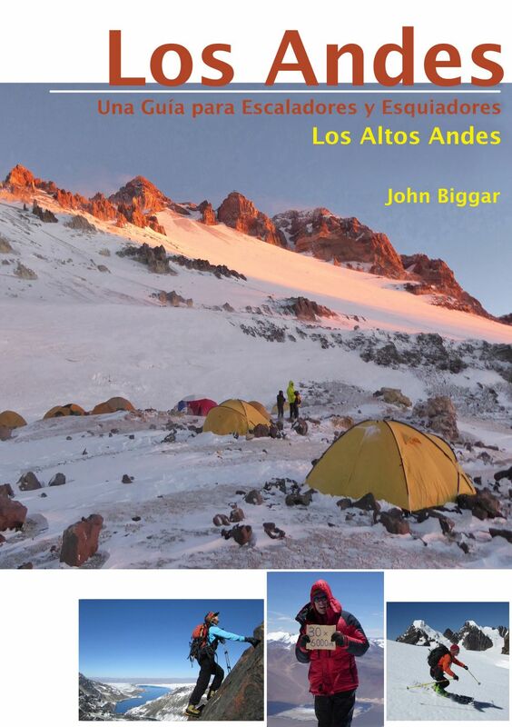 LOS ANDES – UNA GUIA PARA ESCALADORES Y ESQUIADORES Los Altos Andes