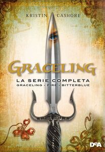 Graceling. La serie completa Graceling - Fire - Bitterblue