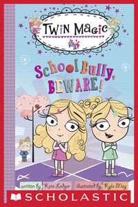 Twin Magic: School Bully, Beware! (Scholastic Reader, Level 2)