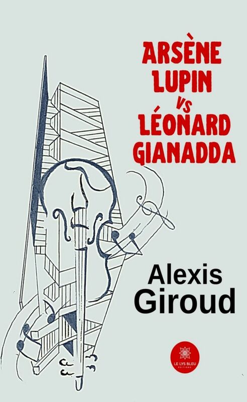 Arsène Lupin vs Léonard Gianadda Policier