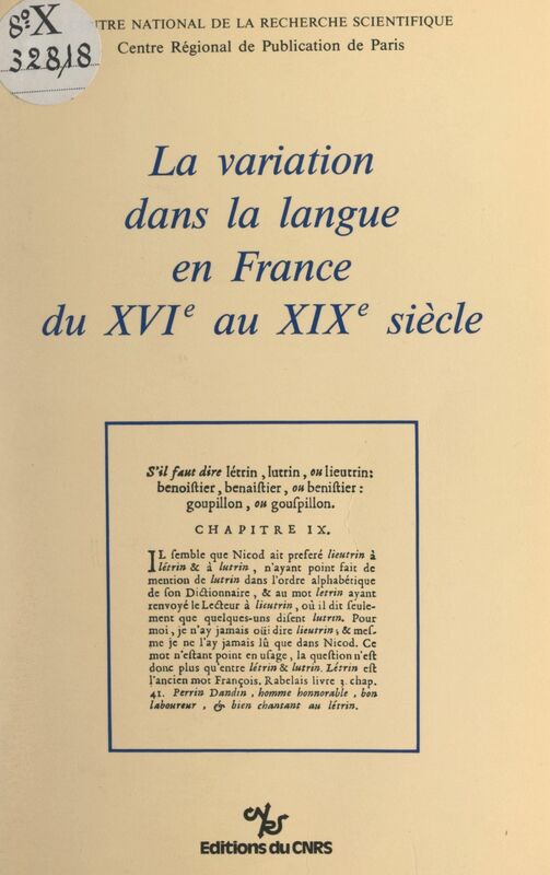 La variation dans la langue en France du XVIe siècle au XIXe siècle