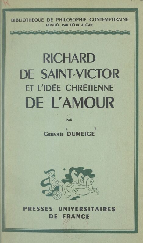 Richard de Saint-Victor et l'idée chrétienne de l'amour