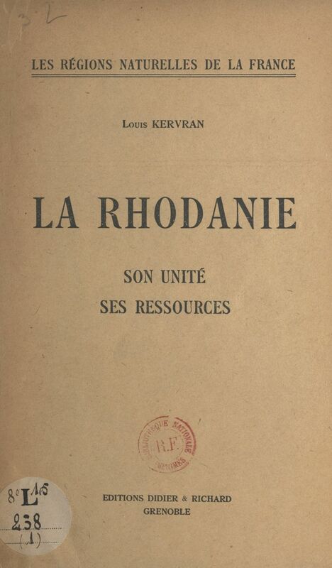 La Rhodanie Son unité, ses ressources