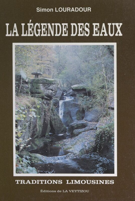 La légende des eaux Traditions limousines