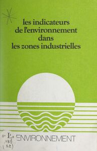 Les indicateurs de l'environnement dans les zones industrielles