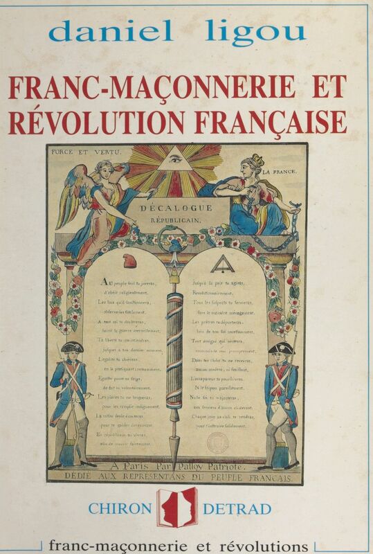 Franc-maçonnerie et Révolution française, 1789-1799 Franc-maçonnerie et révolutions