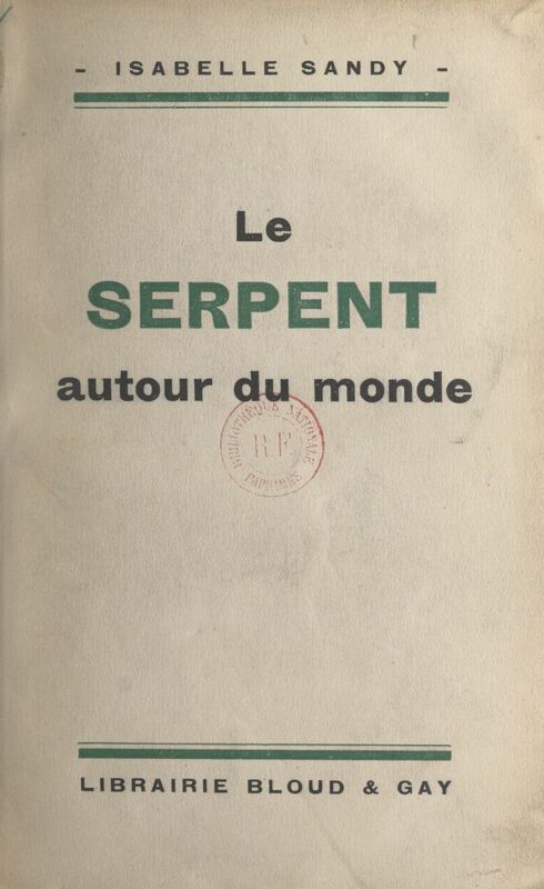Le serpent autour du monde