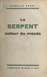 Le serpent autour du monde