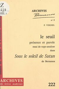 Le Seuil, présence et parole : essai de topo-analyse dans "Sous le soleil de Satan" de Bernanos