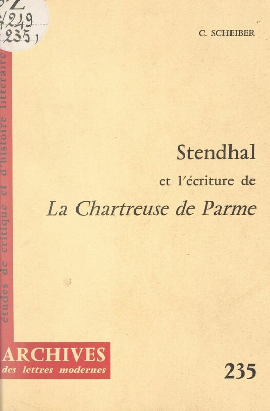 Stendhal et l'écriture de "La Chartreuse de Parme"