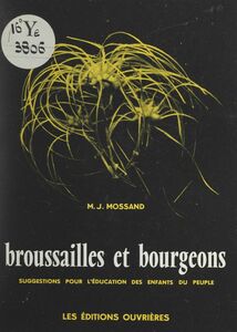 Broussailles et bourgeons Suggestions pour l'éducation des enfants du peuple