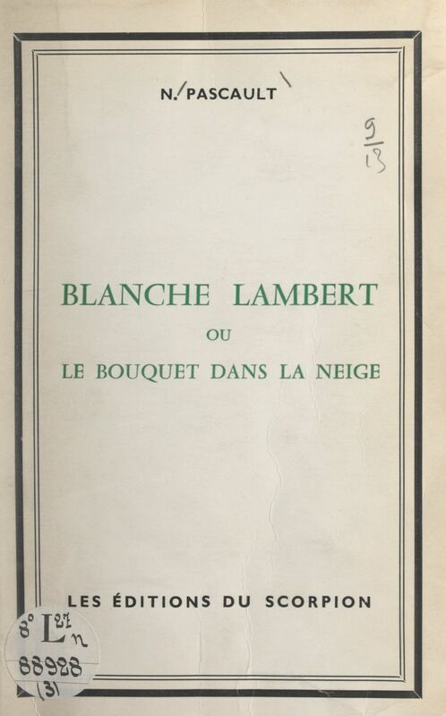 Blanche Lambert Ou Le bouquet dans la neige
