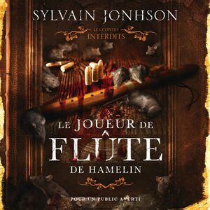 Le joueur de flûte d’Hamelin Les contes interdits