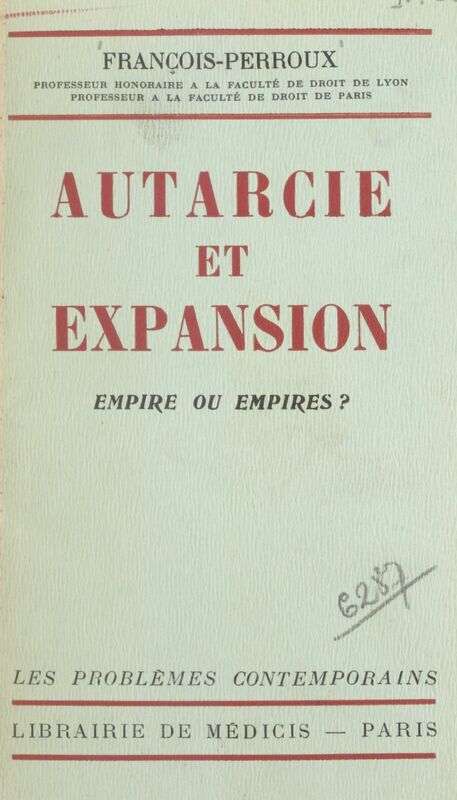 Autarcie et expansion Empire ou empires ?