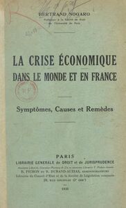 La crise économique dans le monde et en France Symptômes, causes et remèdes