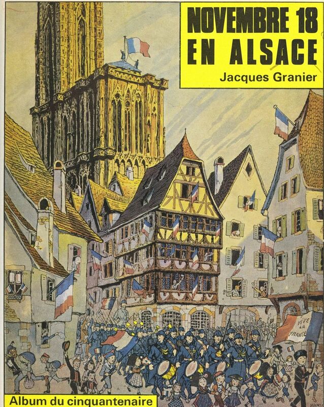 Novembre 18 en Alsace Album du Cinquantenaire
