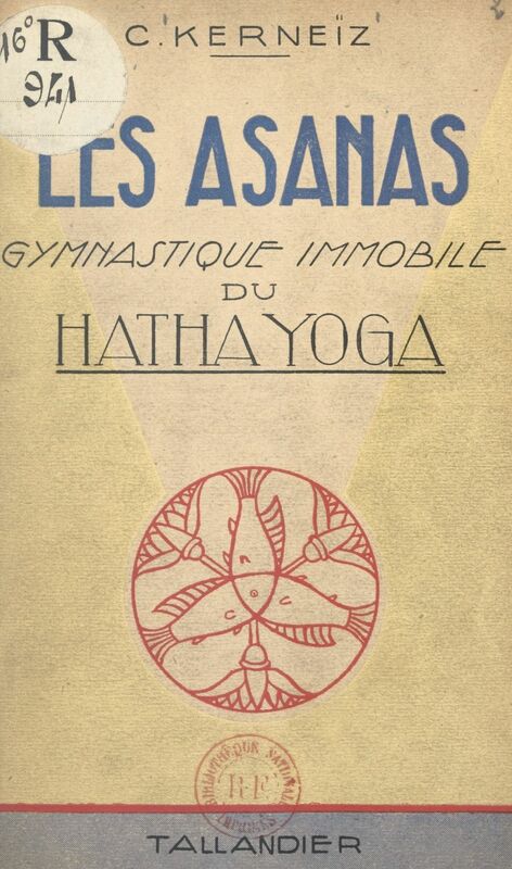 Les Asanas Gymnastique immobile du Hatha Yoga