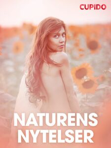 Naturens nytelser – erotiske noveller