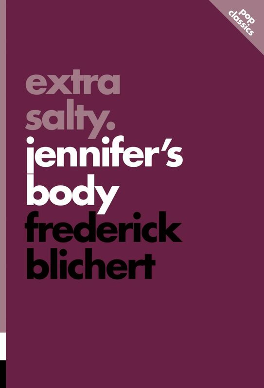 Extra Salty Jennifer’s Body